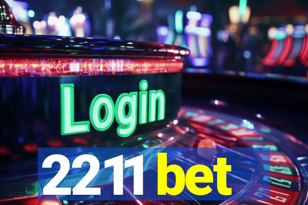 2211 bet